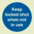 Keep locked shut when not in use (Glow in the dark)