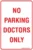 Carpark No Parking Doctors Only