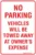 Carpark No Parking Vehicle Will Be Towed Away At Owners Expense