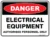 Danger Electrical Equipment Authorised Personnel Only