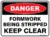 Danger Formwork Being Stripped Keep Clear