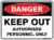 Danger Keep Out Auth Personnel Only