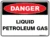 Danger Liquid Petroleum Gas