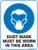 Mandatory Dust Mask Must Be Worn In This Area