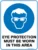 Mandatory Eye Protection Must Be Worn In This Area