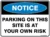 Notice Parking On This Site Is At Your Own Risk