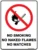 Prohibition No Smoking No Naked Flames No Matches
